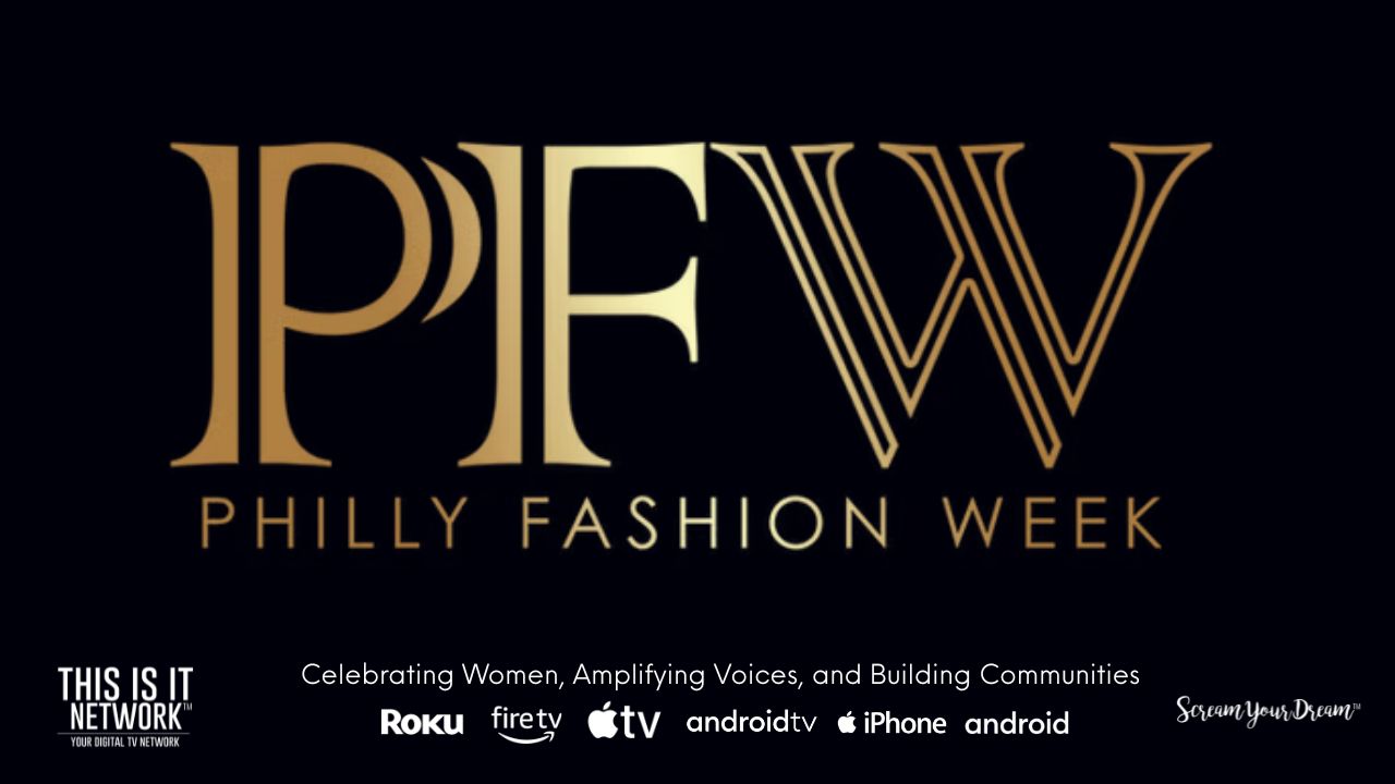 Philadelphia Fashion Week EVENT RECAP