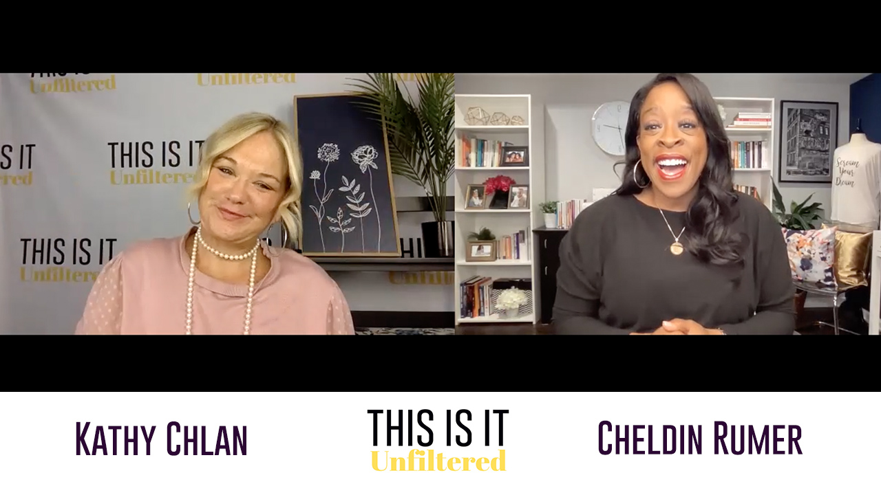 #ThisisitUnfiltered with Kathy Chlan and Cheldin Barlatt Rumer
