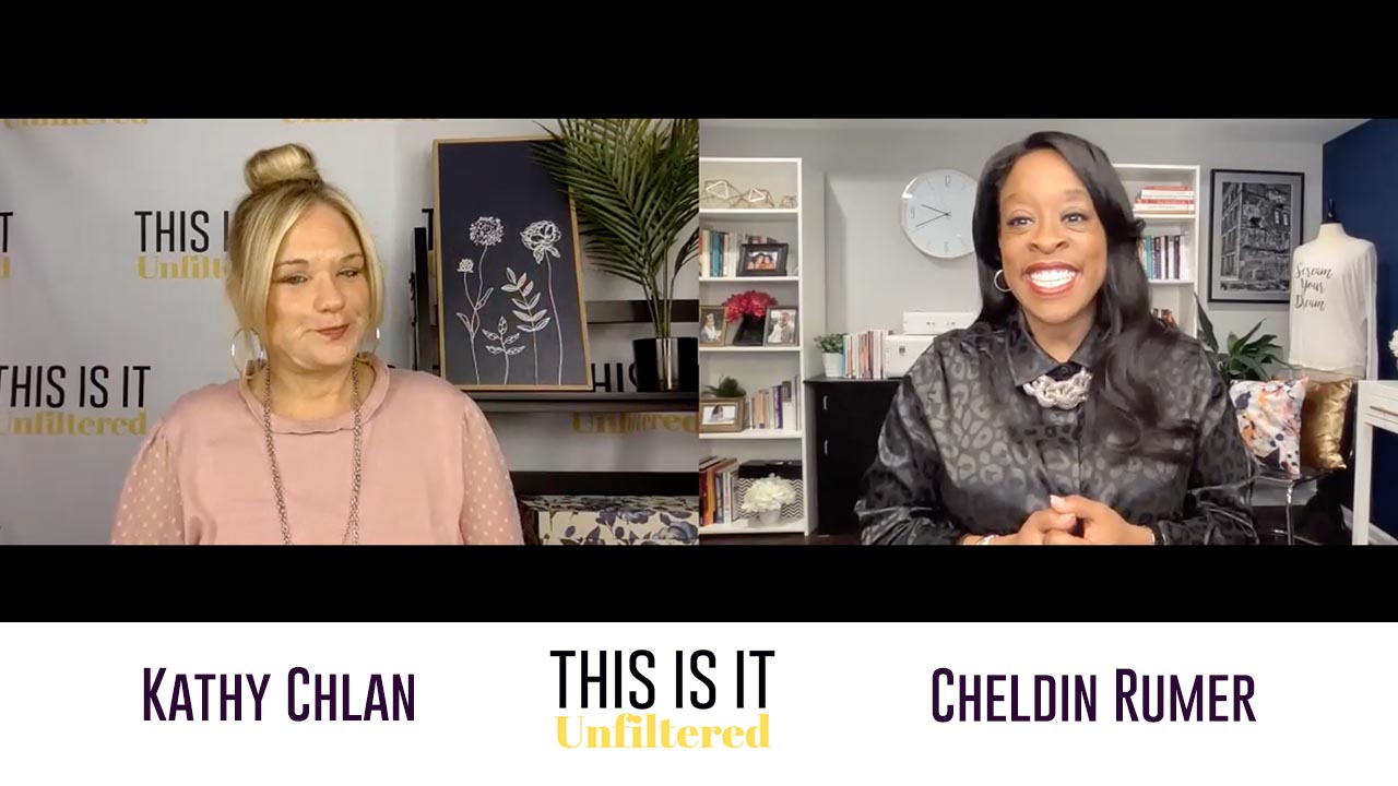 #ThisisitUnfiltered with Kathy Chlan and Cheldin Barlatt Rumer