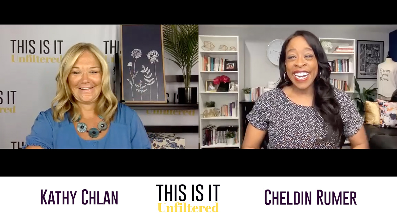#ThisisitUnfiltered with Kathy Chlan and Cheldin Barlatt Rumer