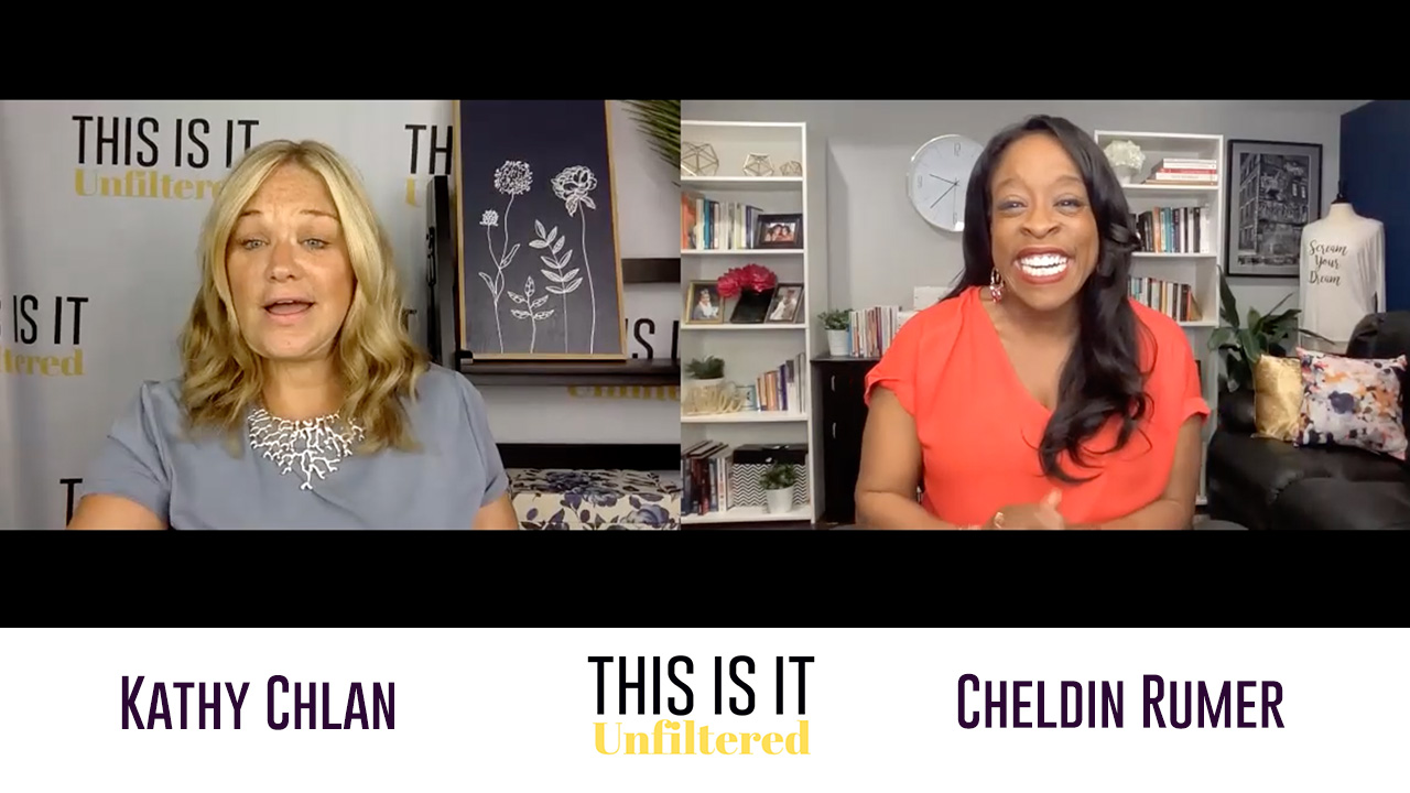 #ThisisitUnfiltered with Kathy Chlan and Cheldin Barlatt Rumer