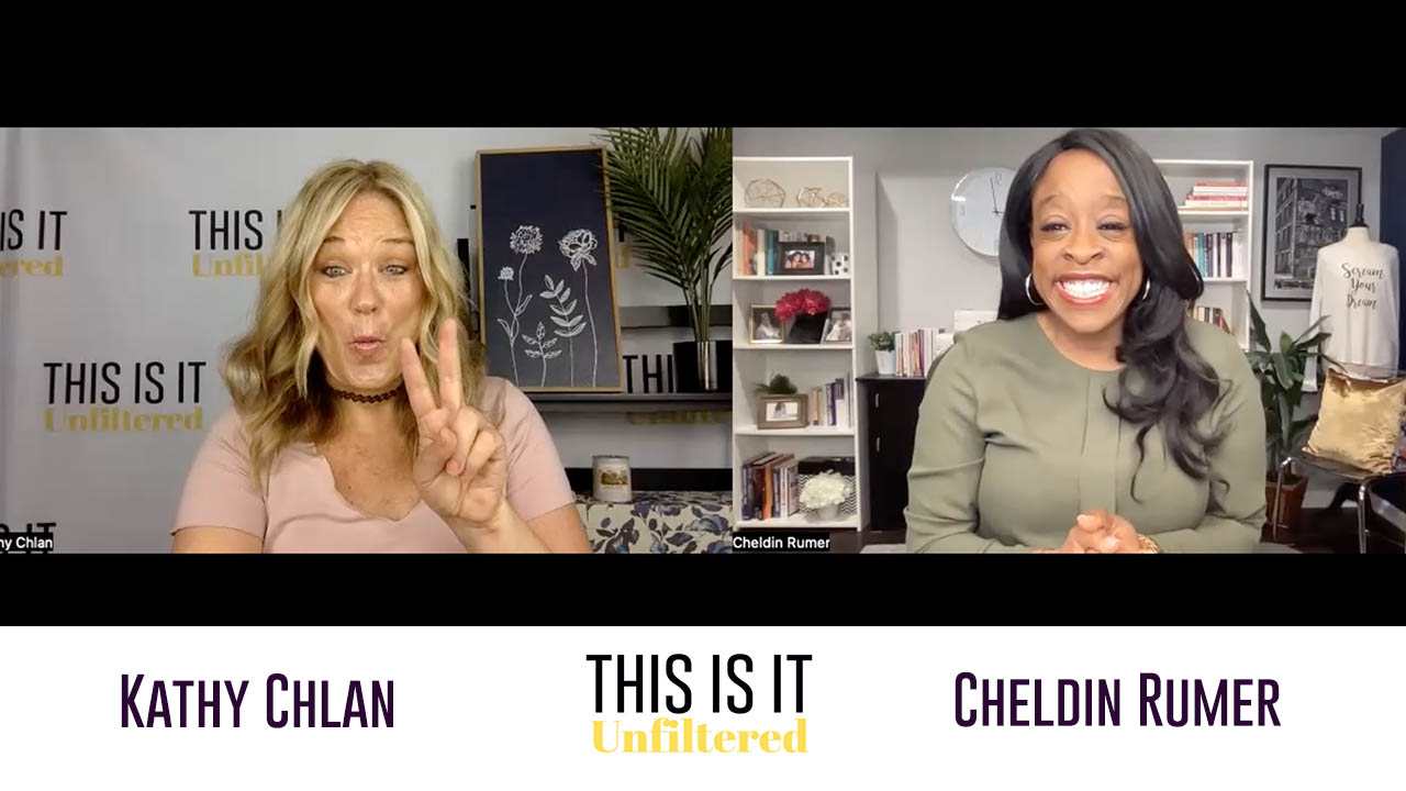 #ThisisitUnfiltered with Kathy Chlan and Cheldin Barlatt Rumer