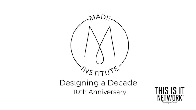 Happy 10th Anniversary - Made Institute. 