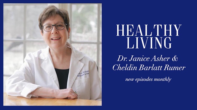 Healthy Living with Dr. Janice Asher