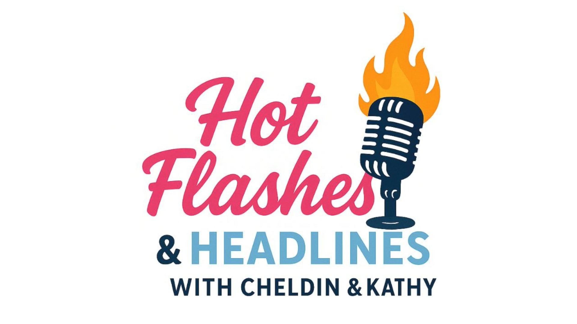 Hot Flashes & Headlines with Kathy Chlan