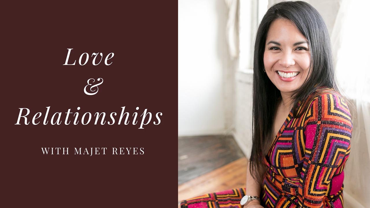 Love & Relationship with Majet Reyes