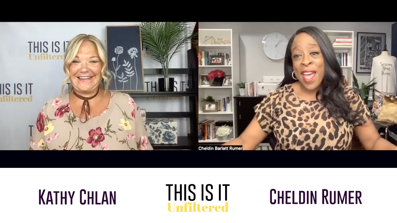 #ThisisitUnfiltered with Kathy Chlan and Cheldin Barlatt Rumer