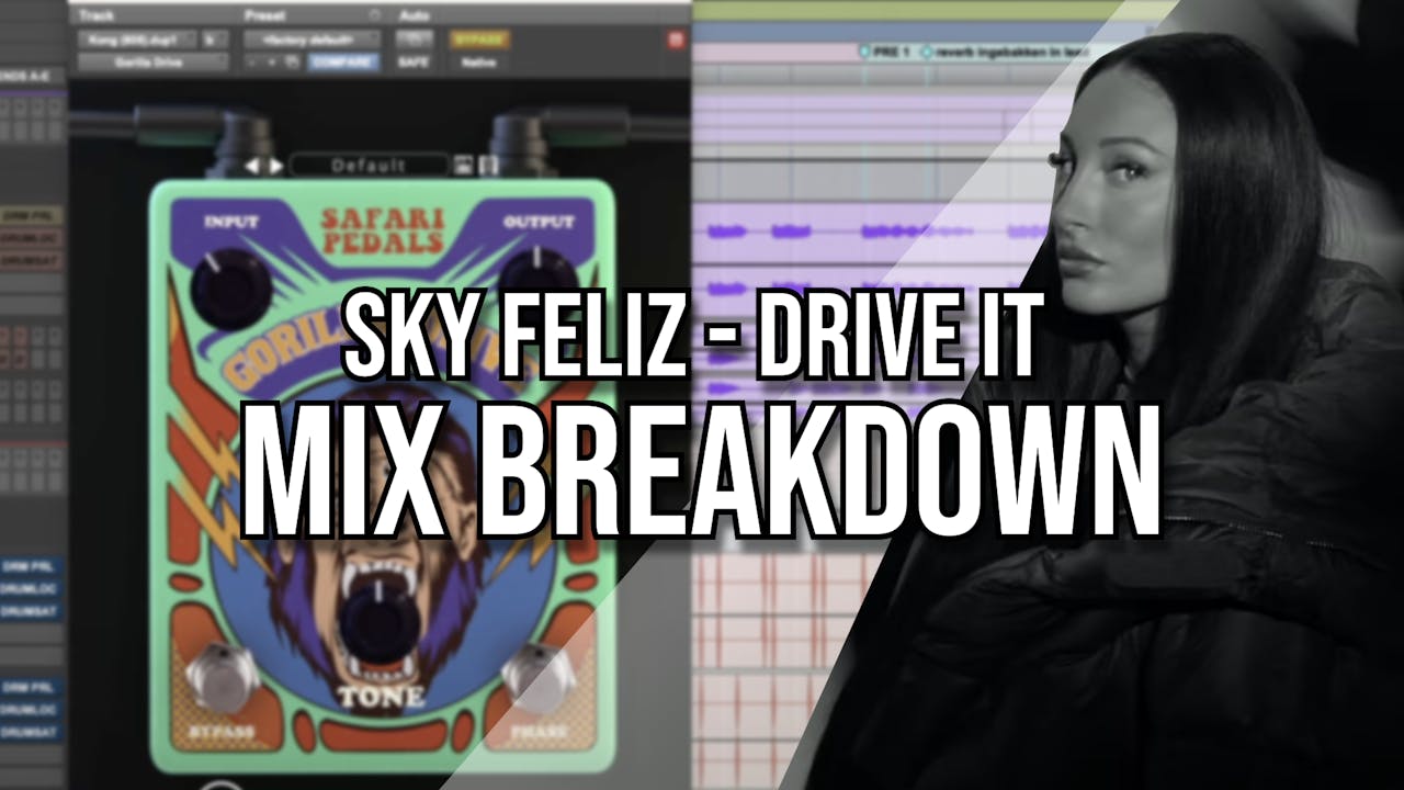 Mix breakdown Drive It by Sky Feliz