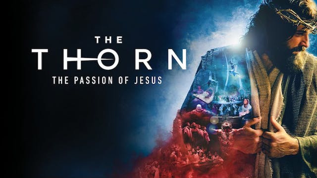 The Thorn Movie w/ Bonus (presented by Compassion)