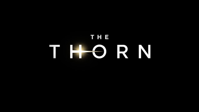 The Thorn (Sponsored by Compassion)