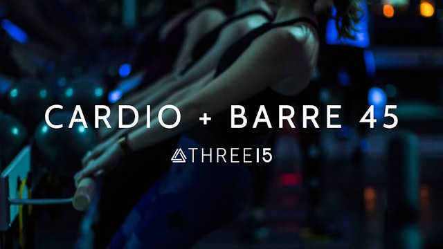CARDIO + BARRE 45