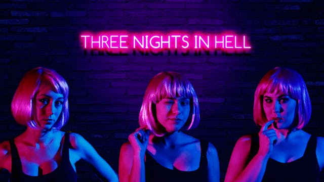 Three Nights In Hell