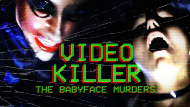 Video Killer: The Babyface Murders