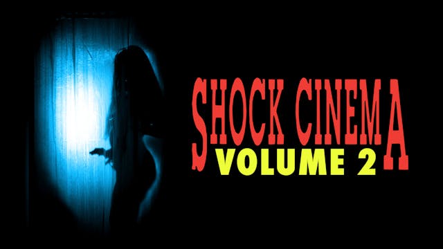 Shock Cinema: Volume 2