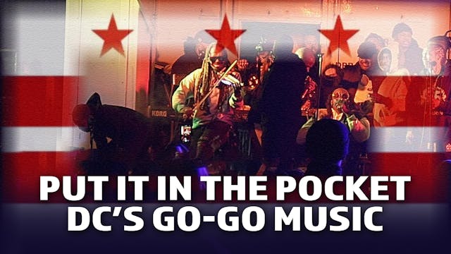 Put It in the Pocket: DC’s Go-Go Musi...