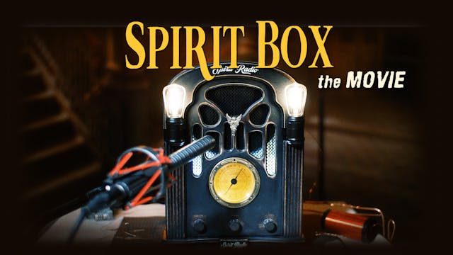 Spirit Box The Movie
