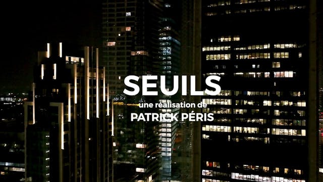 SEUILS_Le Film