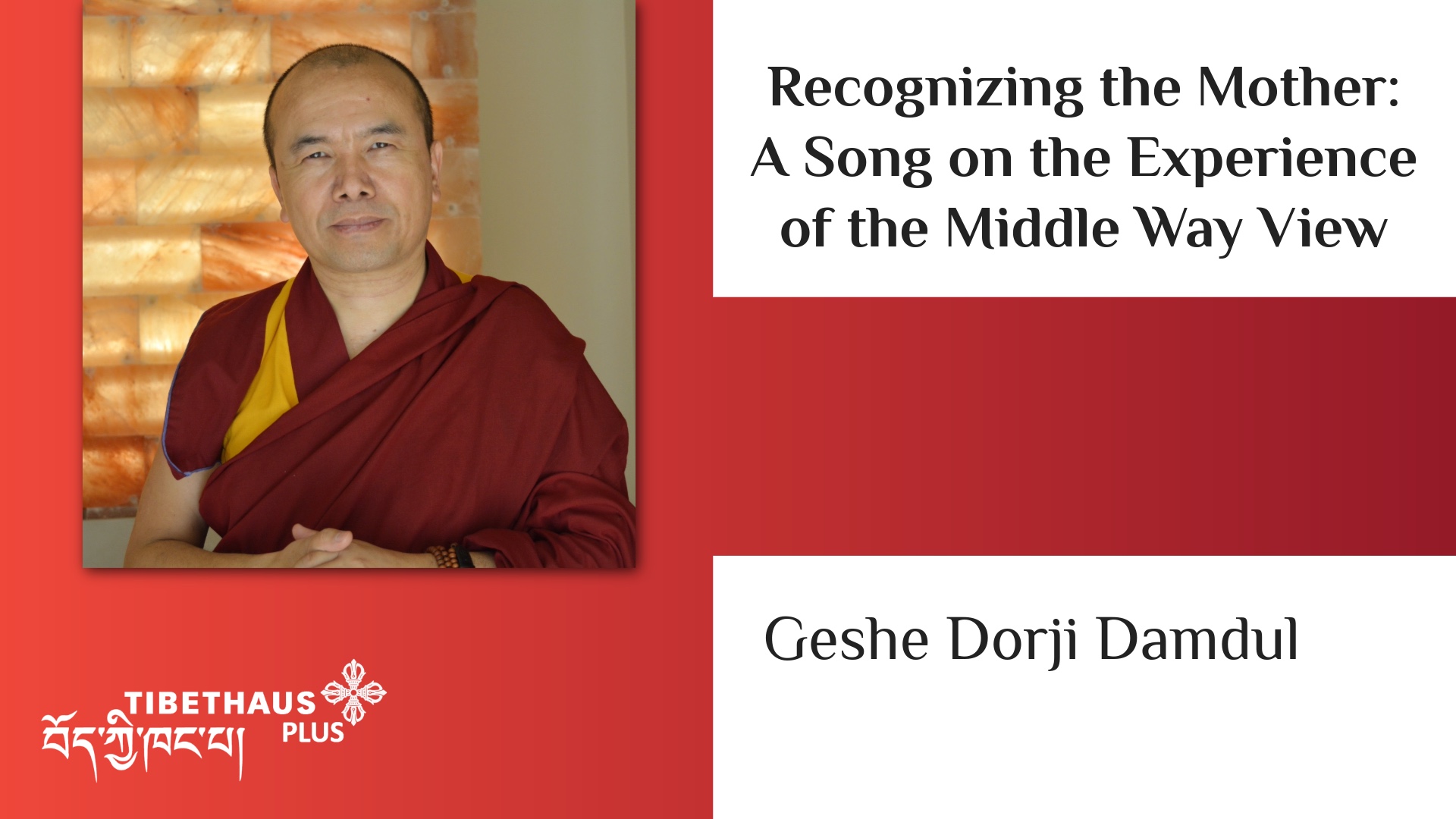 Recognizing the Mother | Geshe Dorji Damdul (SD)