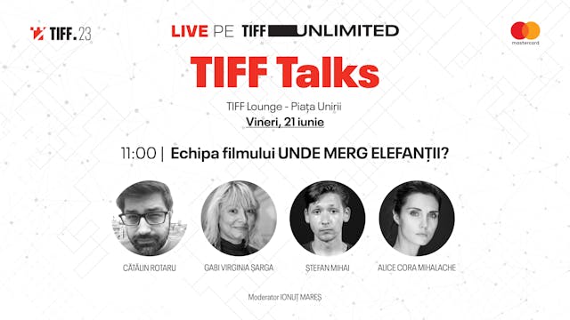 TIFF Talks | Unde merg elefanții?