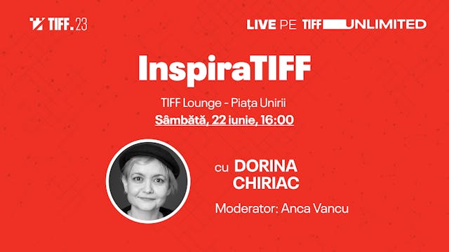 InspiraTIFF cu Dorina Chiriac