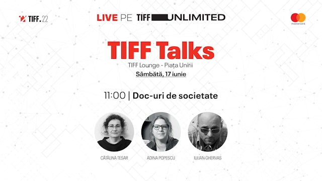 TIFF Talks | Doc-uri de societate