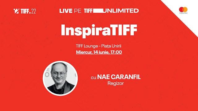 InspiraTIFF cu Nae Caranfil