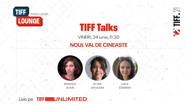 TIFF Talks | Noul val de cineaste