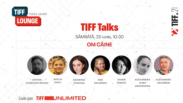 TIFF Talks | Om Câine