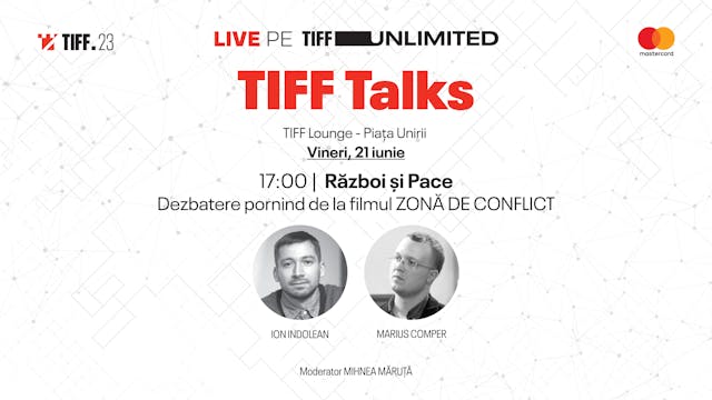 TIFF Talks | Război și Pace