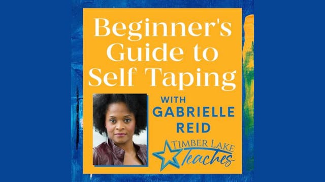 BEGINNER'S GUIDE TO SELF TAPING