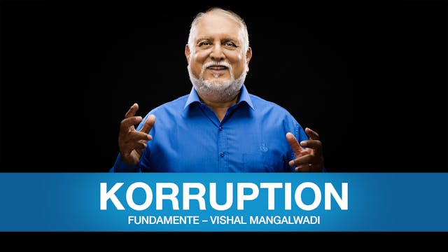 Fundamente – Vishal Mangalwadi | 09 Korruption