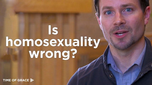 1. Is Homosexuality Wrong?