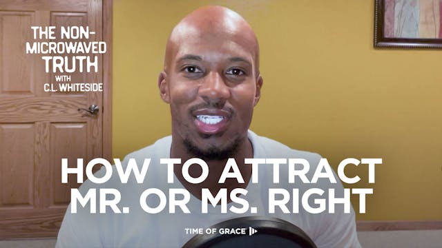 How to Attract Mr. or Ms. Right