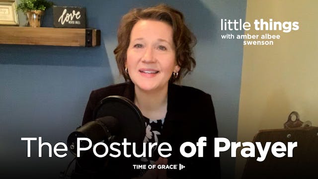 The Posture of Prayer