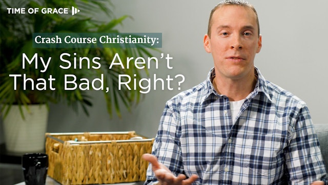 2. Crash Course Christianity: Am I Good Enough? 