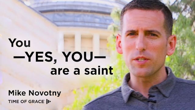 You—Yes, YOU—Are a Saint: Hope From I...