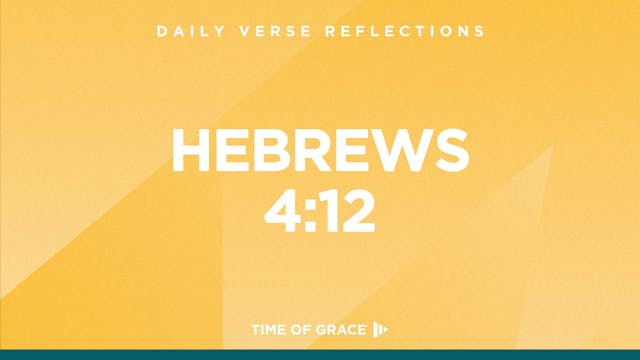 Hebrews 4:12 (Oct. 15, 2024)