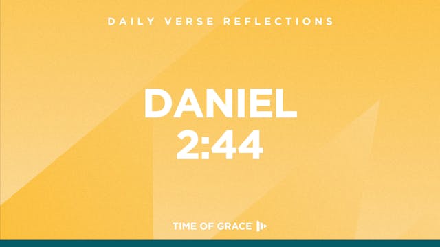 Daniel 2:44 (Nov. 22, 2024)