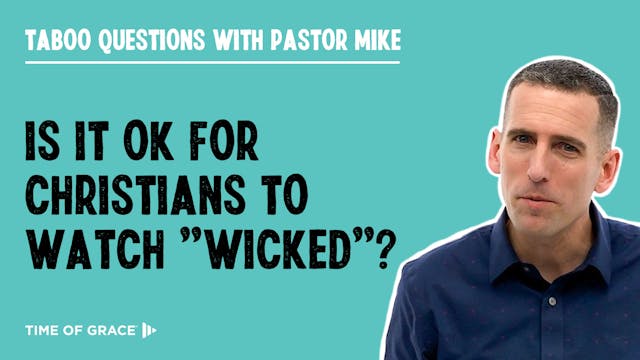 Is It OK for Christians to Watch "Wic...