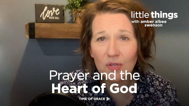 Prayer and the Heart of God