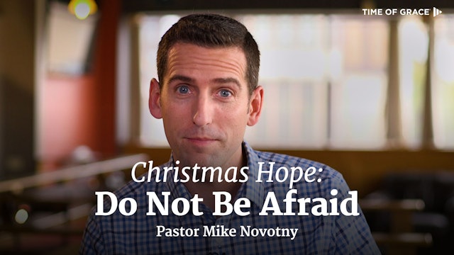 Christmas Hope: Do Not Be Afraid
