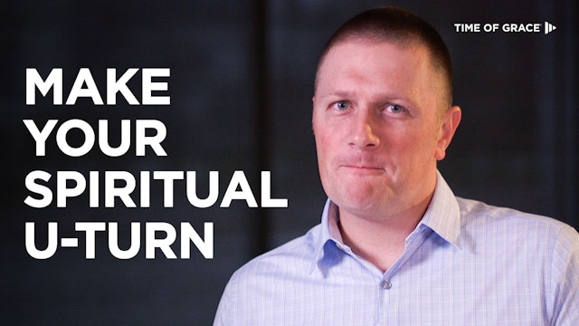 Make Your Spiritual U-Turn