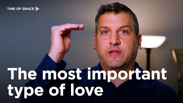 3. The Most Important Type of Love