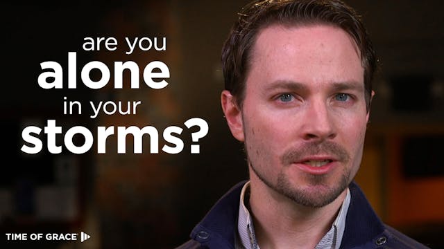 4. Are You Alone in Your Storms?