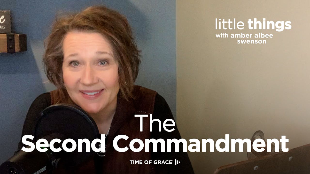 The Second Commandment Time Of Grace the-second-commandment-time-of-grace