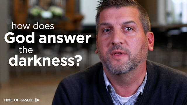 2. How Does God Answer the Darkness?