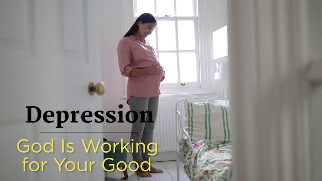 2. Depression: God Is Working for You...