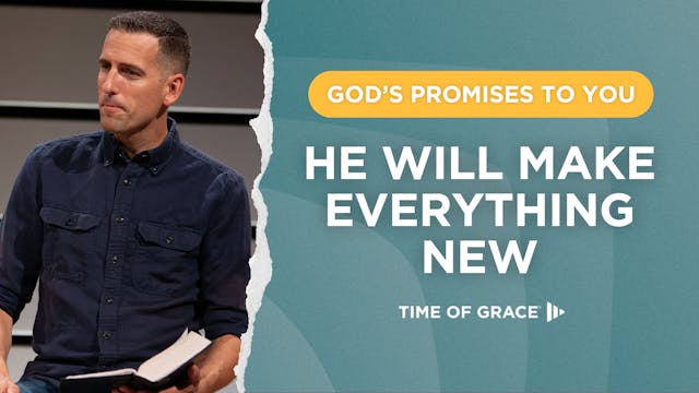 God's Promises to You: He Will Make E...