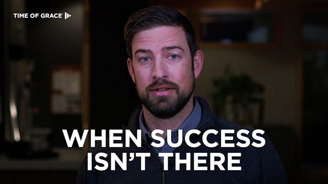 When Success Isn't There