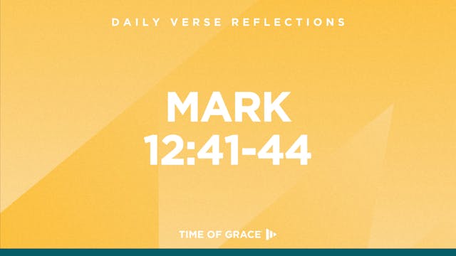 Mark 12:41-44 (Nov. 13, 2024)